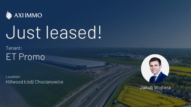 ET Promo nowym najemcą Hillwood Łódź Chocianowice, doradza AXI IMMO