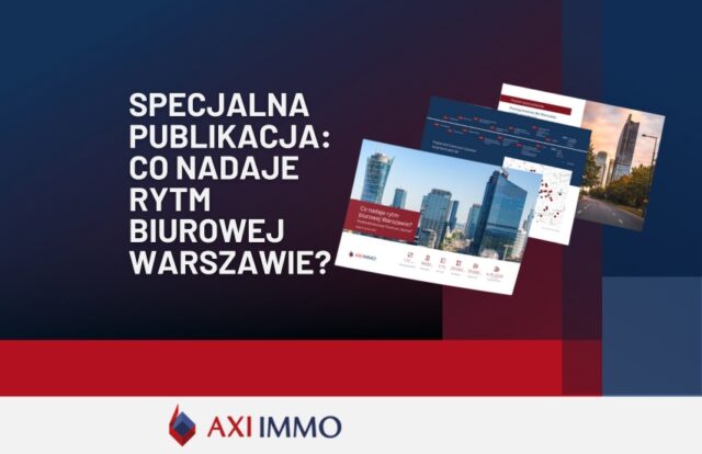 Pobierz raport : Co nadaje rytm biurowej Warszawie