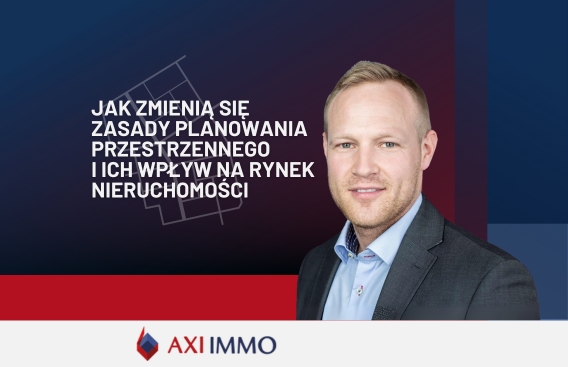jak zmienią się zasady planowania przestrzennego AXI IMMO Jacek Szkuta