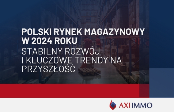 10 faktów o rynku magazynowym, przemysłowym i logistycznym w Polsce