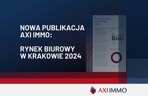 Publikacja AXI IMMO Rynek biurowy w Krakowie 2024