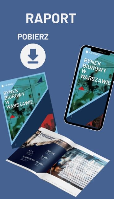 Pobierz raport Rynek biurowy w Warszawie w 2025 i prognozy na 2026, publikacja AXI IMMO
