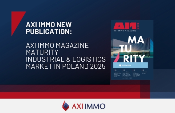 AXI IMMO Report Industrial & Logistics Market in Poland in 2025 with Forecasts for 2026, February 2026