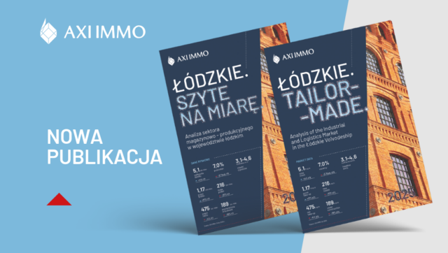 Raport Analiza sektora magazynowo-produkcyjnego w województwie łódzkim, Polska Centralna, publikacja AXI IMMO