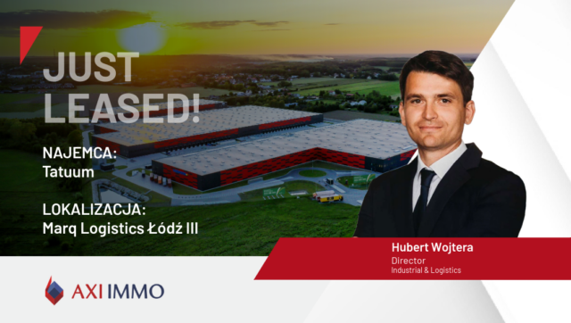 Firma Tatuum wprowadza się do Marq Logistics Łódź III, Axi Immo doradcą