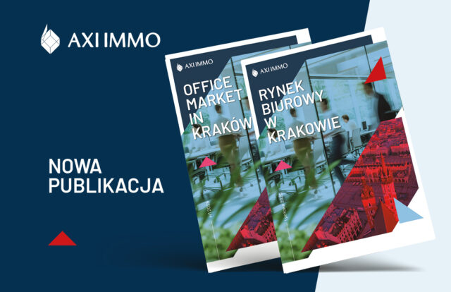 AXI IMMO Rynek biurowy w Krakowie 1 połowa 2026
