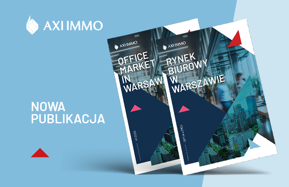 AXI IMMO Rynek biurowy w Warszawie 1 połowa 2026