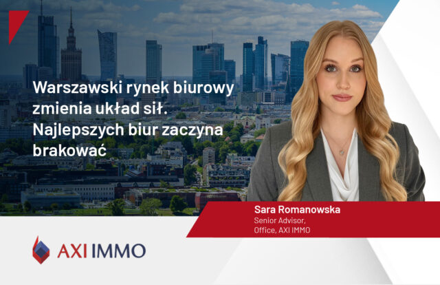 AXI IMMO Warszawski rynek biurowy zmienia układ sił
